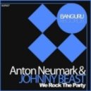 Anton Neumark, Johnny Beast - We Rock The Party (Techno Logic Remix)
