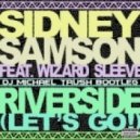 Sidney Samson feat. Wizard Sleeve - Riverside