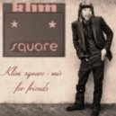 Klim square - mix for friends