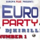 DJ Kirillin - Euro Party Number 1