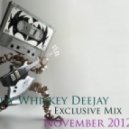 Edy Whiskey Deejay - Exclusive Mix