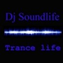 Dj Soundlife - Trance life vol.29