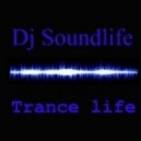 Dj Soundlife - Trance life vol.29 ()