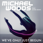 Michael Woods feat. Ester Dean - We\'ve Only Just Begun (R3hab & ZROQ Mix)
