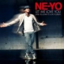 Ne-Yo - Let Me Love You
