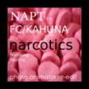 NAPT vs FC Kahuna feat Hayling - Narcotics (Phase Animator Re-Edit)