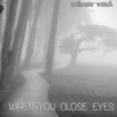 Silver Red - When You Close Eyes