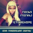 Nicki Minaj - Starships (Rob Nagdalyan Remix)