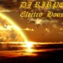 DJ Rirper - Electro House Progressive House