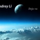 Andrey Li - Deja Vu (Original Mix)
