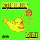 DJ Icey - Discombobulator