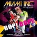 Miami Inc. Feat. Van Snyder - Bob! Bop! 2012