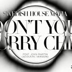 Swedish House Mafia Feat. John Martin - Don\'t You Worry Child (Acoustic Version)