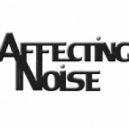Affecting Noise ft. Charlotte Rawling - I Can\'t Make You Love Me (Original Mix)