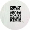 Philipp Poisel - Zünde alle Feuer