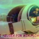 DJ Neudex - Mix For Mixupload