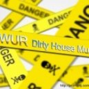 DJ Miwur - Dirty House Music vol.2 (2012)