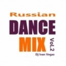 Dj Ivan Vegas - Russian Dance vol.2