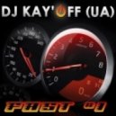 DJ KAY'OFF (UA) - The Fast