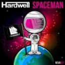 Hardwell ft. Mitch Crown - Spaceman