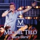 Michel Telo - Bara Bara Bere Bere