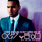 Chris Brown - Don’t Wake Me Up