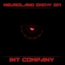 Int Company - Neuroland Show 001