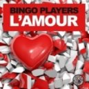 Bingo Players - L´Amour