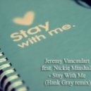Jeremy Vancaulart feat. Nickie Minshall - Stay With Me