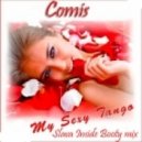Comis - My Sexy Tango (Slava Inside Booty Mix)