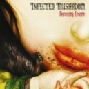 Infected Mushrooms - Becoming Insane