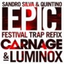 Sandro Silva & Quintino - Epic