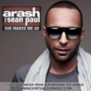 Arash feat. Sean Paul feat. Ice MC - She Makes Me Go (DJ Amor Remix)