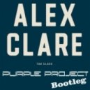 Alex Clare - Too Close (Purple Project Bootleg)