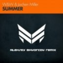 W&W and Jochen Miller - Summer (Aleksey Skvorcov Remix)
