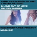 Armin van Buuren vs. Ribo & Hyder vs. Eitro - In And Out Of Love Melted Summer (Electrostatics Mash Up)