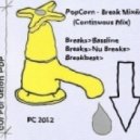 PopCorn - Break Mix'er 2012