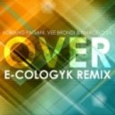 Adriano Pagani, Vee Brondi & Marcelo Sá - Over (E-Cologyk Remix)