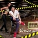 Andeeno Damassy - Drive Me Crazy (Extended Mix)