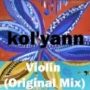 Kol\'yann - Violin (Original Mix)