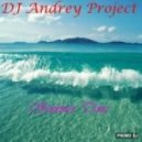 DJ Andrey Project - Summer Time
