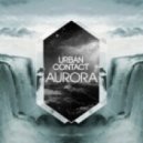 Urban Contact - Aurora (Original Mix)
