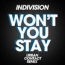 Indivision & Livewire ft. Tasha Baxter - Won't You Stay