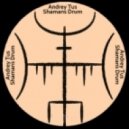 AndreyTus - Shamans Drum vol.28 ()
