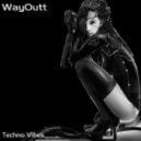 WayOutt - Techno Vibes