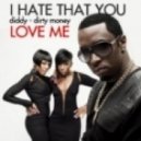 Diddy-Dirty Money vs. Chuckie & Sick Individuals - I Hate That You Love Me (Stas Limonoff Mash-Up)