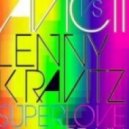 Avicii vs Lenny Kravitz - Superlove