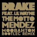 Drake Lil Wayne Tyga - The Motto