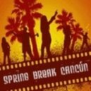 Woncka - Spring Break Cancum