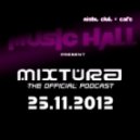 Dj Weik - The Official Podcast Mixtura 25.11.2012
